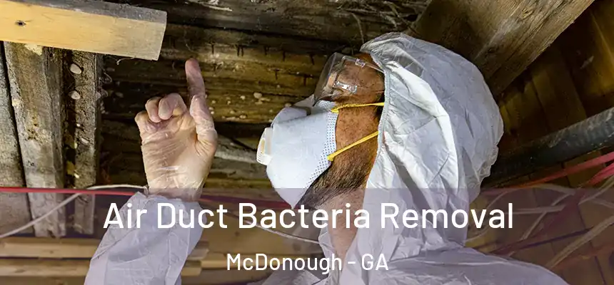  Air Duct Bacteria Removal McDonough - GA