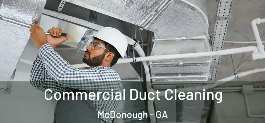  Commercial Duct Cleaning McDonough - GA