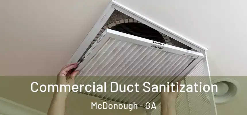  Commercial Duct Sanitization McDonough - GA