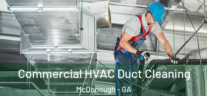  Commercial HVAC Duct Cleaning McDonough - GA