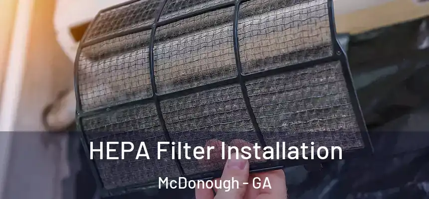  HEPA Filter Installation McDonough - GA