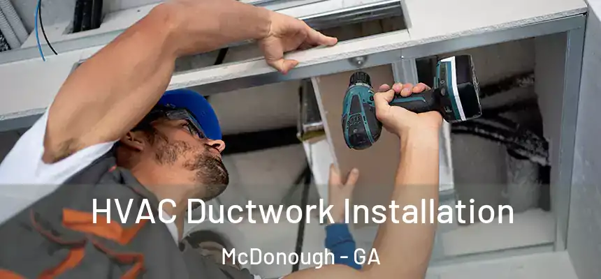  HVAC Ductwork Installation McDonough - GA