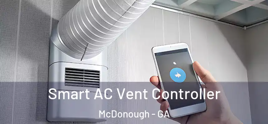  Smart AC Vent Controller McDonough - GA